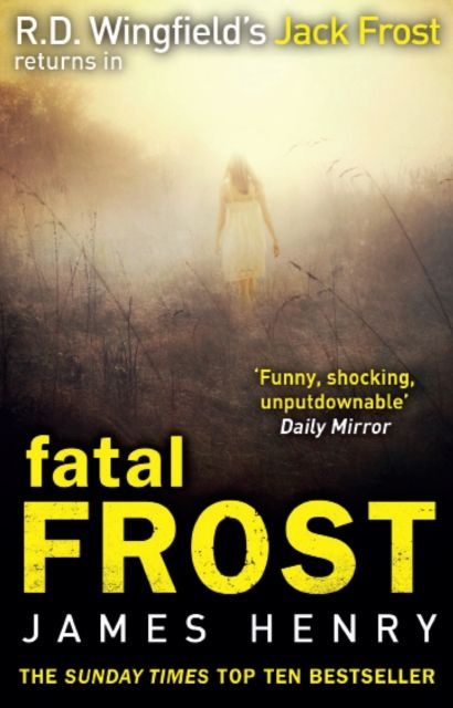 Fatal Frost : DI Jack Frost series 2