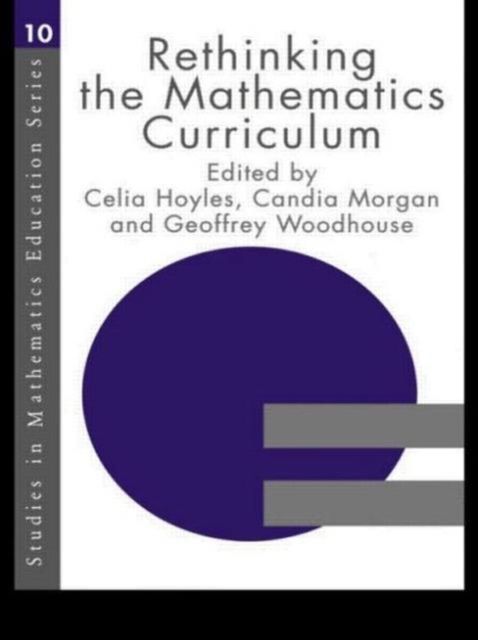 Rethinking the Mathematics Curriculum