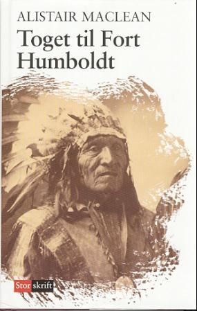 Toget til Fort Humboldt