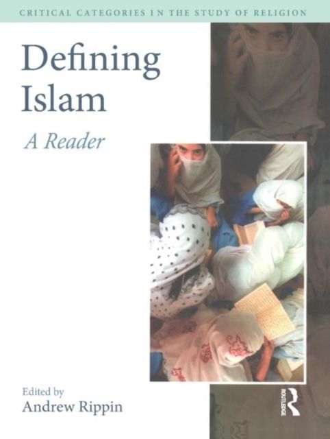 Defining Islam : A Reader