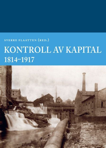 Forsidebilde av Kontroll av kapital : 1814-1917