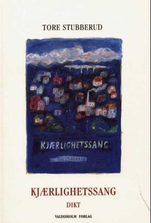 Kjærlighetssang : dikt