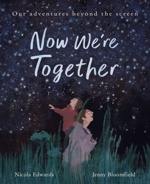 Now We're Together : Adventures in Real Life