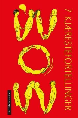 Wow : 7 kjærestefortellinger