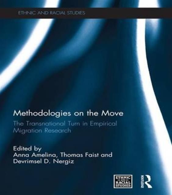 Methodologies on the Move : The Transnational Turn in Empirical Migration Research