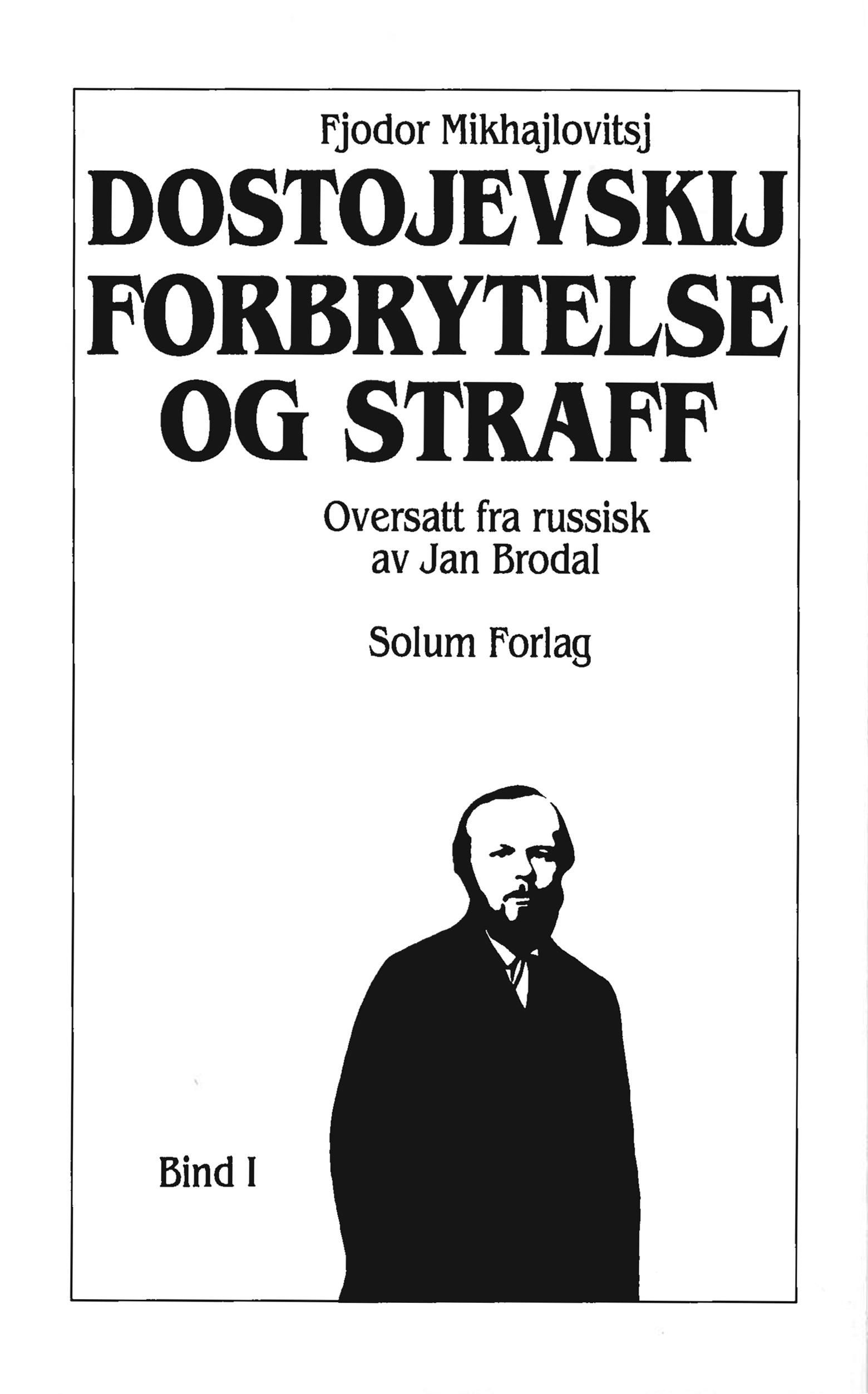 Forbrytelse og straff. Bind 1