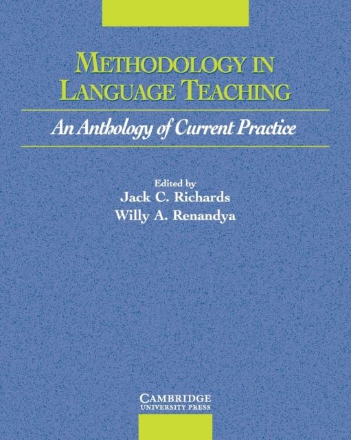 Methodology in Language Teaching : An Anthology of Current Practice