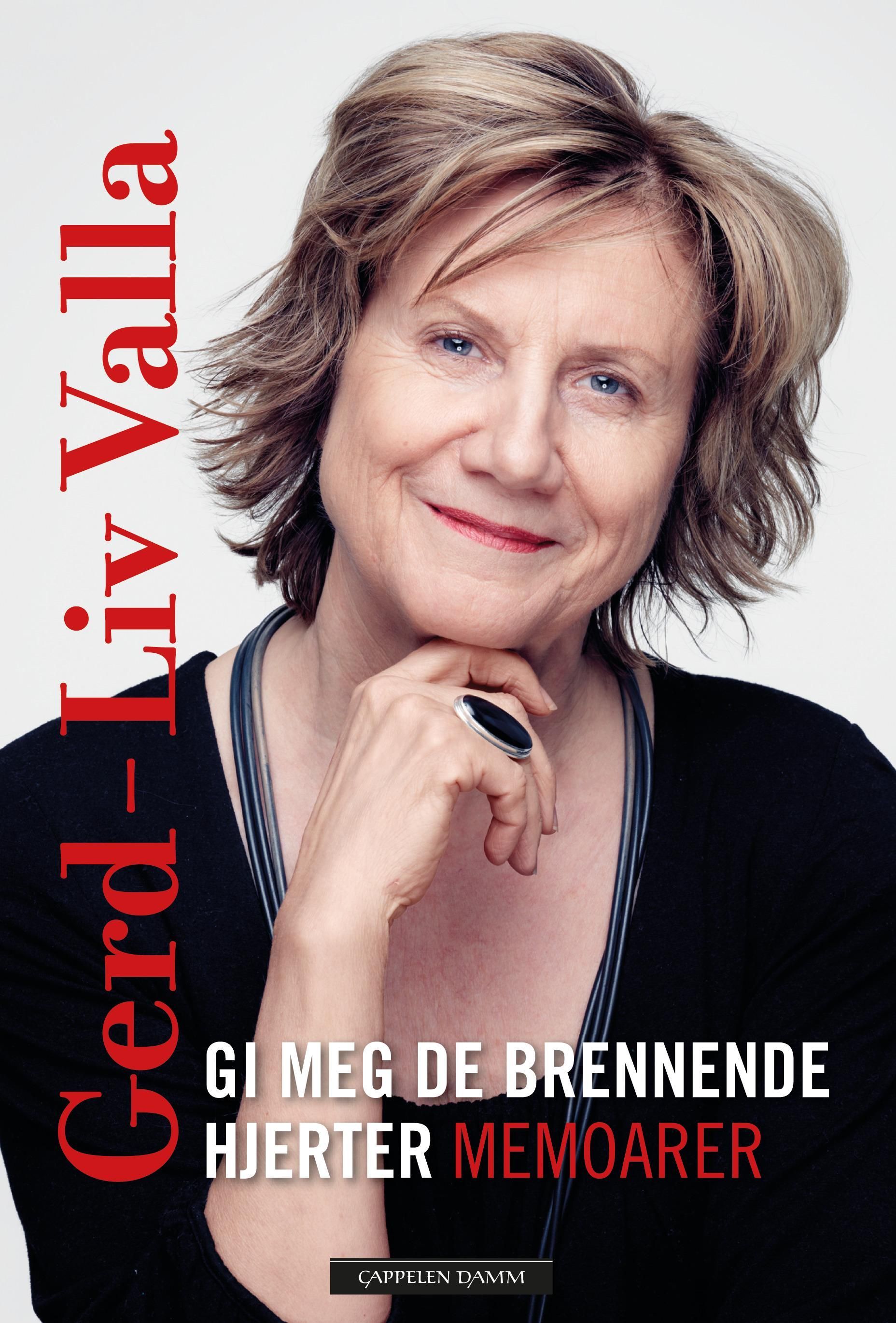 Gi meg de brennende hjerter : memoarer