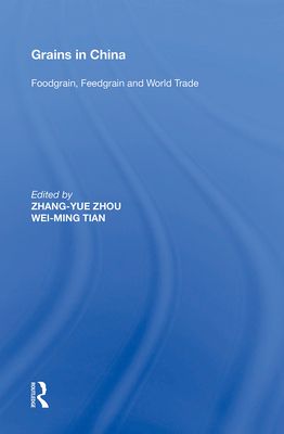 Grains in China : Foodgrain, Feedgrain and World Trade