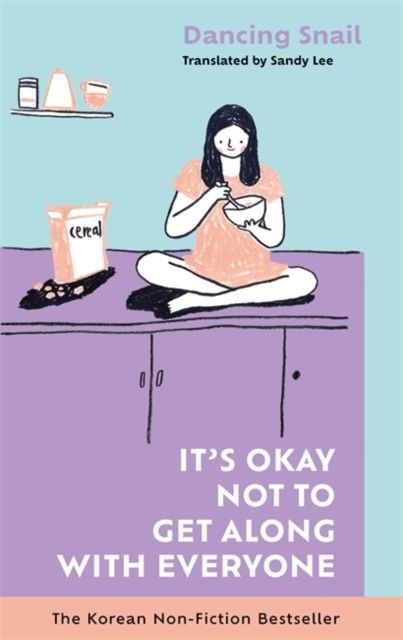 It’s Okay Not to Get Along With Everyone : The Korean Non-Fiction Bestseller