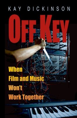 Off Key : When Film and Music Won't Work Together