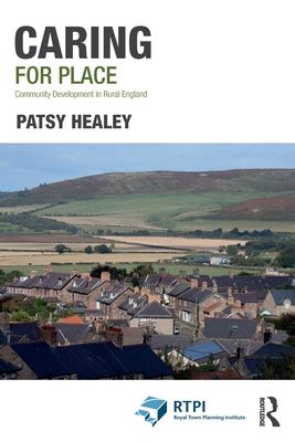 Caring for Place : Community Development in Rural England