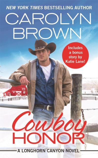 Cowboy Honor : Includes a bonus novella