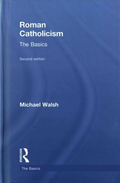 Roman Catholicism: The Basics
