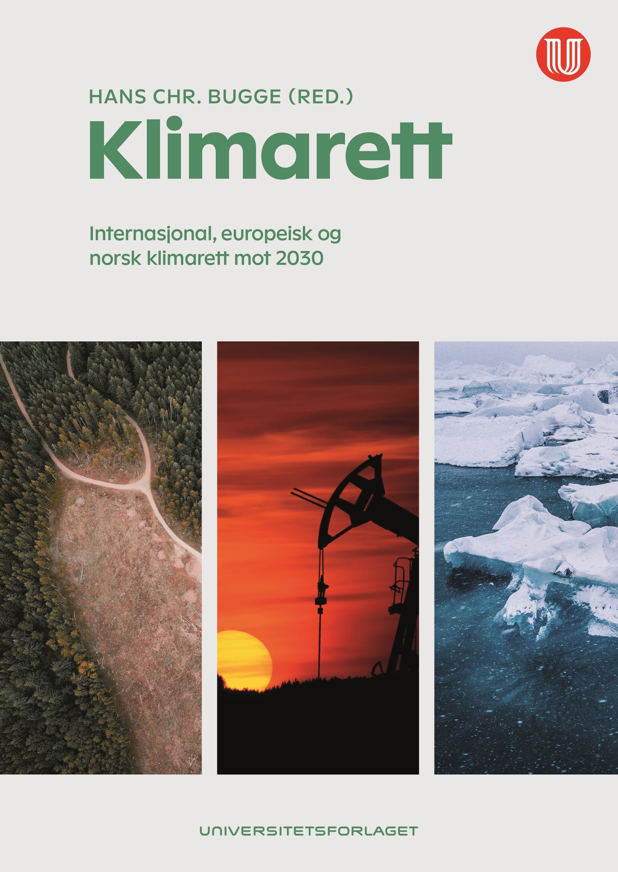 Klimarett : internasjonal, europeisk og norsk klimarett mot 2030