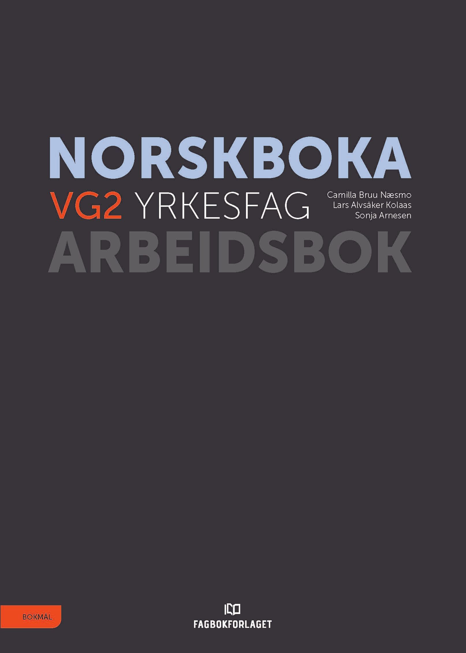 Norskboka : vg2 yrkesfag. Arbeidsbok