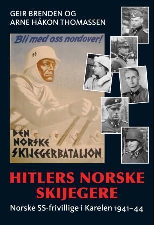 Hitlers norske skijegere : norske SS-frivillige i Karelen 1941-44