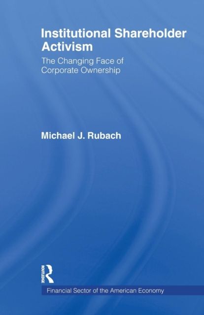 The Changing Face of Corporate Ownership : Do Institutional Owners Affect Firm Performance