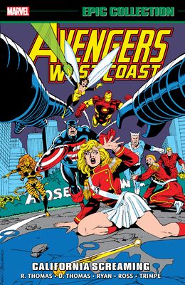 Avengers West Coast Epic Collection: California Screaming