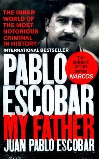 Pablo Escobar : my father