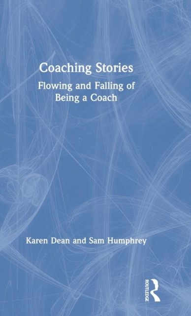 Coaching Stories : Flowing and Falling of Being a Coach