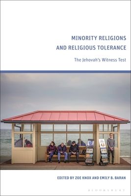 Minority Religions and Religious Tolerance : The Jehovah’s Witness Test