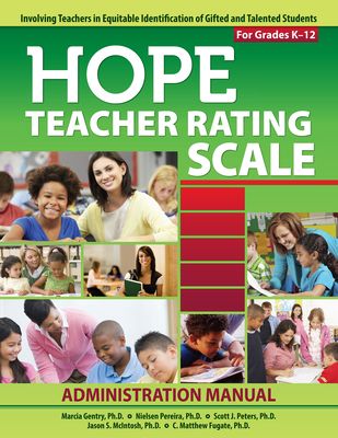 HOPE Teacher Rating Scale : Involving Teachers in Equitable Identification of Gifted and Talented Students in K-12: Manual