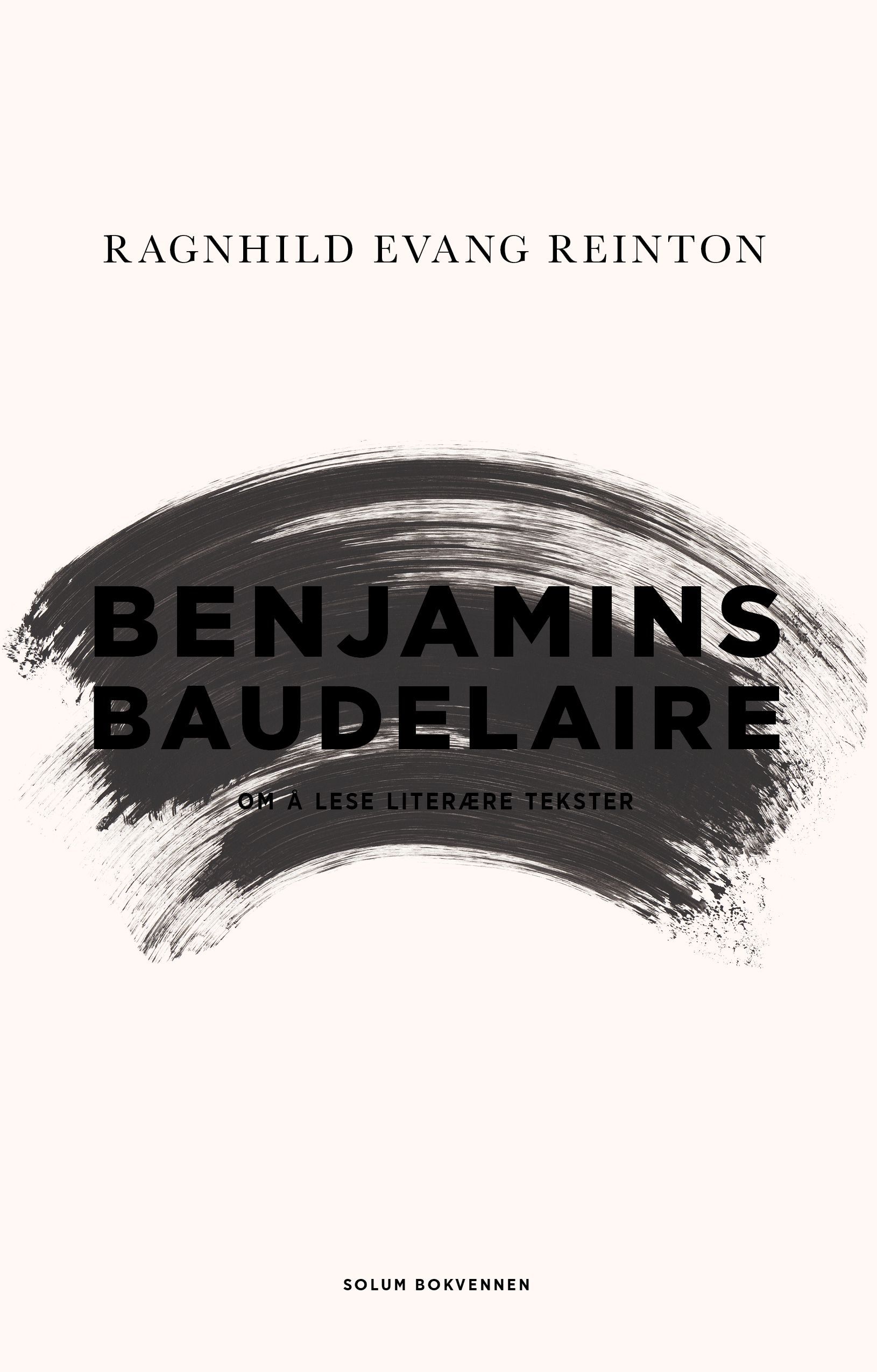 Benjamins Baudelaire : om å lese litterære tekster