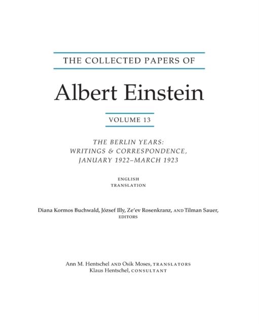 The Collected Papers of Albert Einstein, Volume 13 : The Berlin Years: Writings & Correspondence, January 1922 - March 1923 (English Translation Supplement)