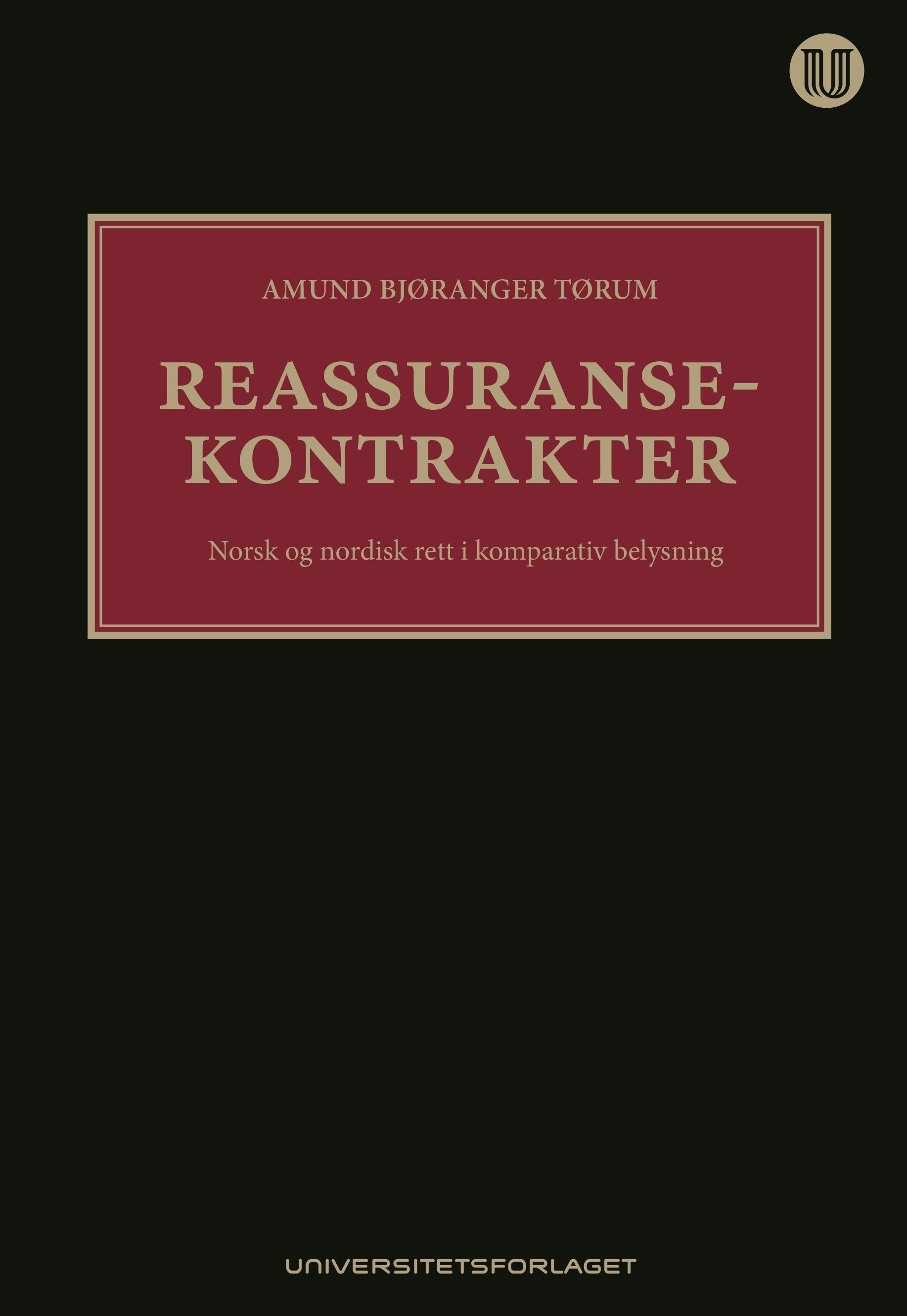 Reassuransekontrakter : norsk og nordisk rett i komparativ belysning