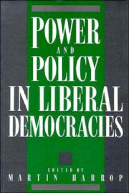 Power and Policy in Liberal Democracies
