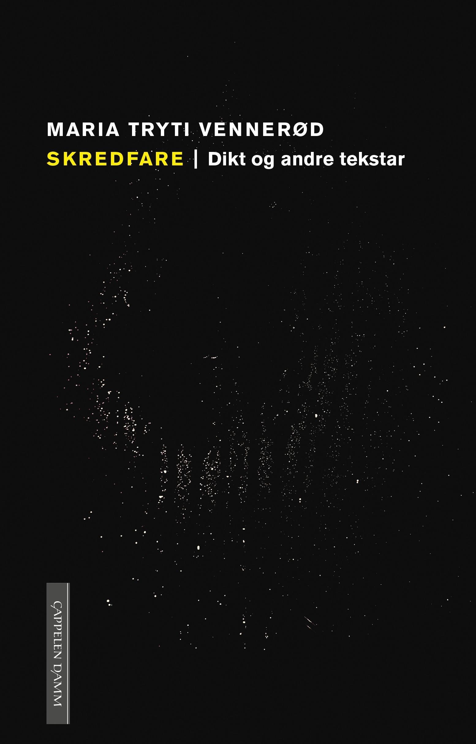 Skredfare : dikt og andre tekstar