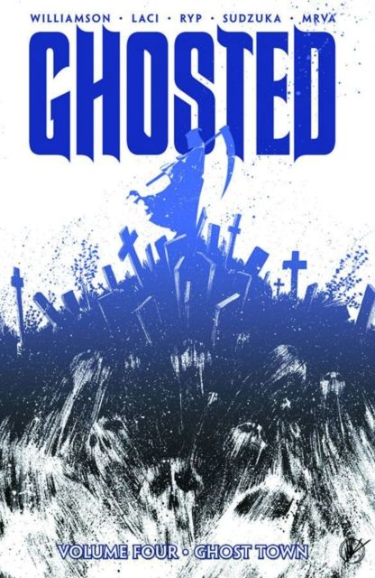 Ghosted Volume 4: Ghost Town