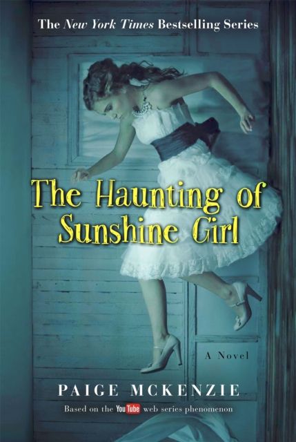 The haunting of Sunshine Girl