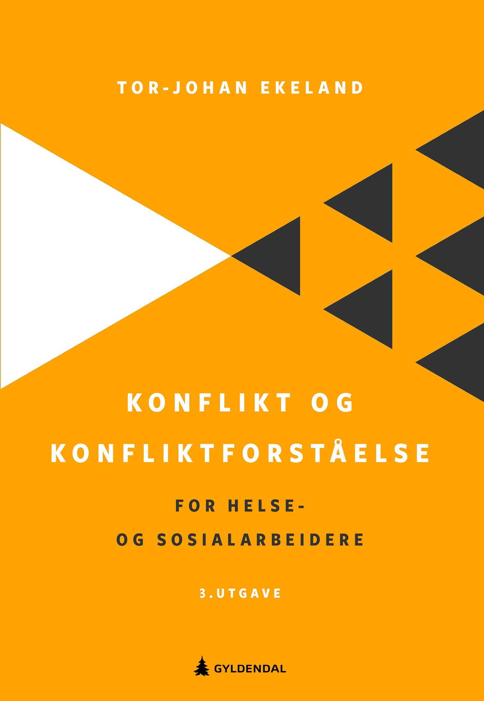 Konflikt og konfliktforståelse : for helse- og sosialarbeidere