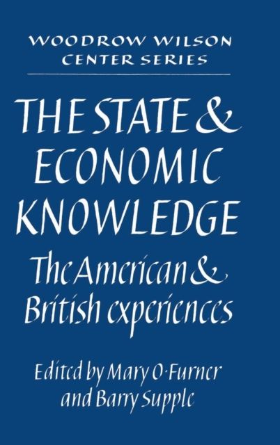 The State and Economic Knowledge : The American and British Experiences