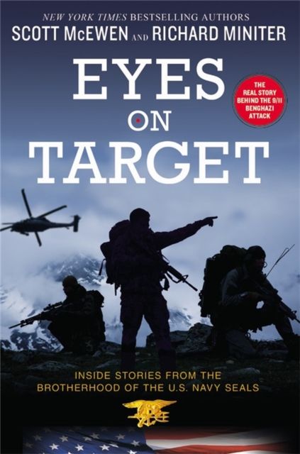 Eyes on Target : Inside Stories from the Brotherhood of the U.S. Navy SEALs
