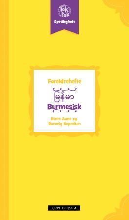 Toktok språkglede : foreldrehefte : burmesisk