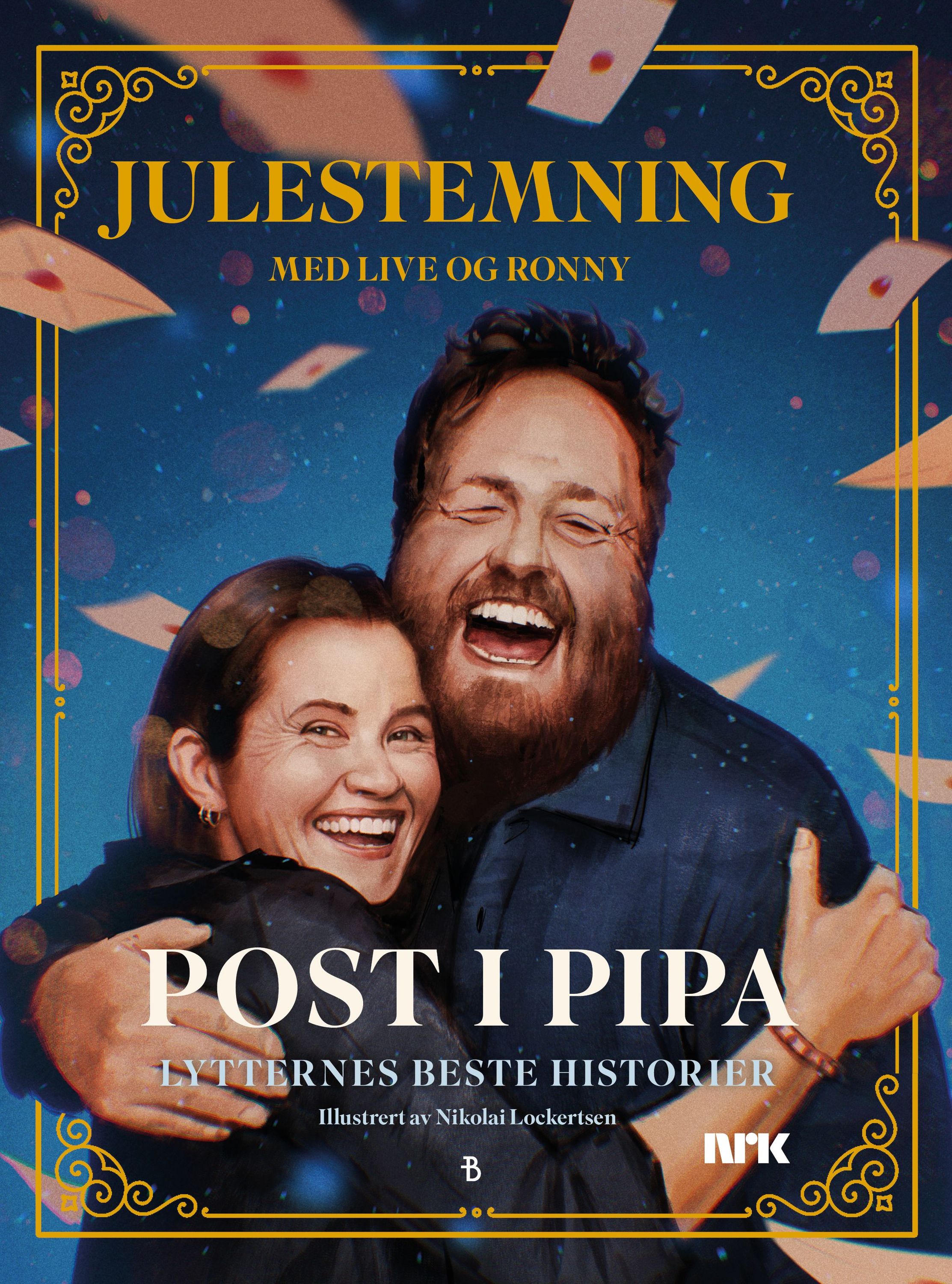 Post i pipa : de fineste historiene fra Julestemning med Live og Ronny