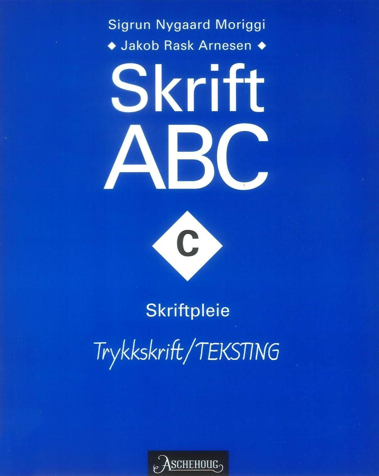 Skrift ABC : C : skriftpleie : trykkskrift/teksting
