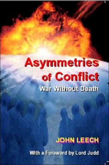 Asymmetries of Conflict : War Without Death