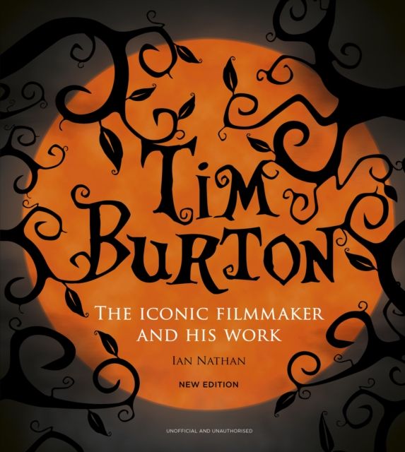 Tim Burton : The Iconic Filmmaker and His Work