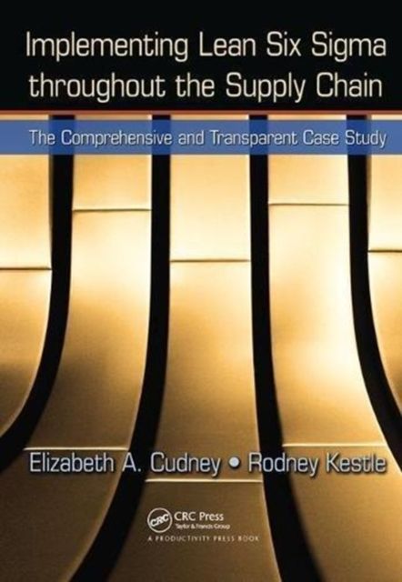 Implementing Lean Six Sigma throughout the Supply Chain : The Comprehensive and Transparent Case Study