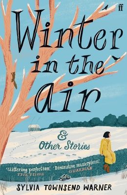 Forsidebilde av Winter in the Air : 'Masterpieces: hand yourself over to be enchanted.' (Guardian)