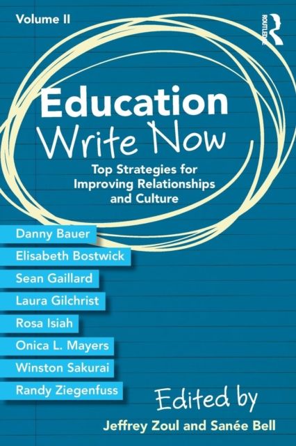 Education Write Now, Volume II : Top Strategies for Improving Relationships and Culture
