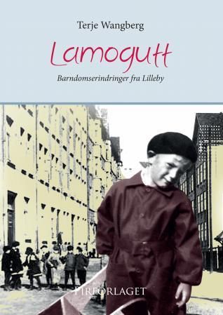 Lamogutt : barndomserindringer fra Lilleby