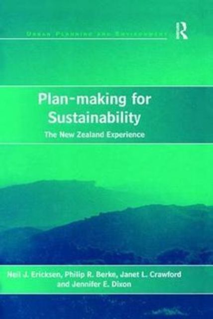 Plan-making for Sustainability : The New Zealand Experience