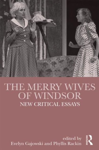 The Merry Wives of Windsor : New Critical Essays