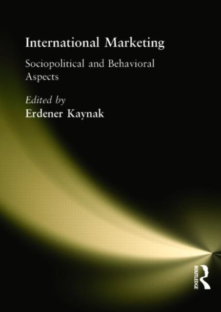 International Marketing : Sociopolitical and Behavioral Aspects