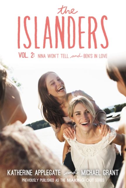 The Islanders: Volume 2 : Nina Won't Tell and Ben's In Love
